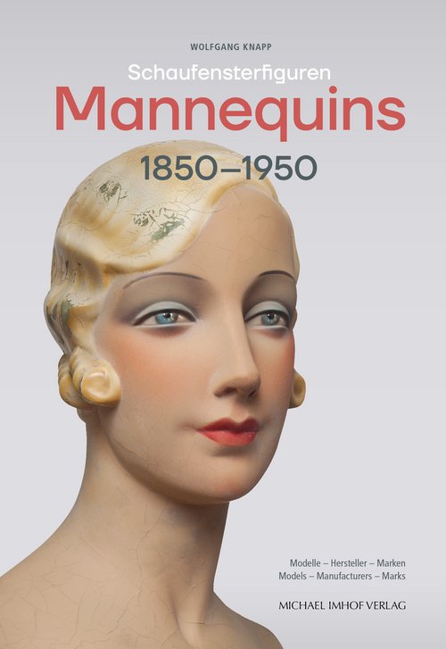 Buchcover: Wolfgang Knapp „Schaufensterfiguren 1850-1950. Modelle – Hersteller – Marken“, 240 Seiten/295 Farbabbildungen.